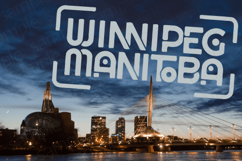 The Winnipeg skyline in the evening with the Canadian Museum for Human Rights and the Esplanade Riel and the text WINNIPEG MANITOBA written above